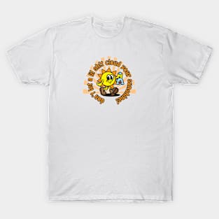 Walking on Sunshine! T-Shirt